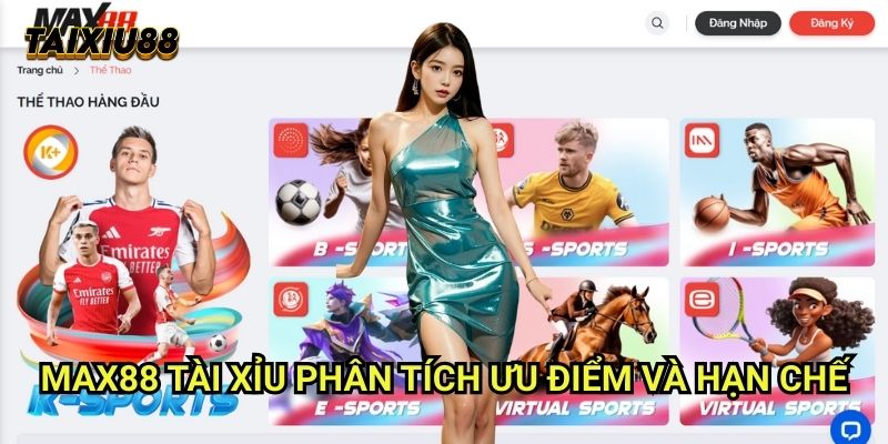Max88 Tài xỉu - Phân tích ưu điểm và hạn chế