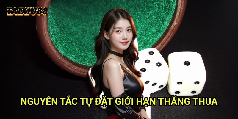 Nguyên tắc Tự đặt giới hạn thắng thua