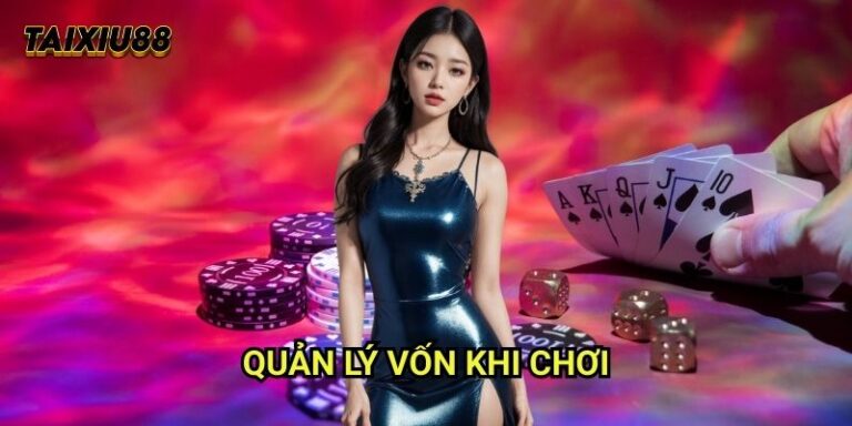 Quản lý vốn khi chơi Tài xỉu - Chiến lược bảo vệ tài sản hiệu quả