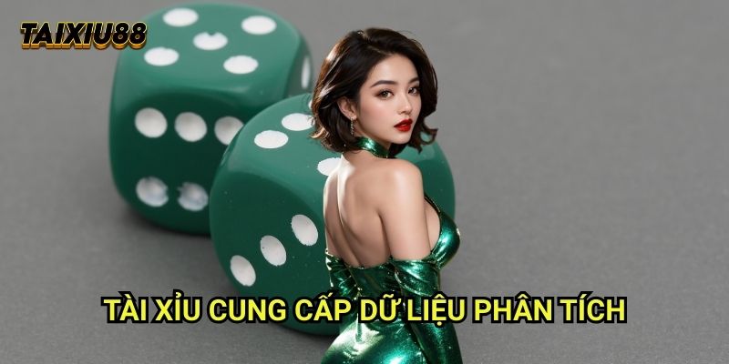 Tài xỉu cung cấp dữ liệu phân tích