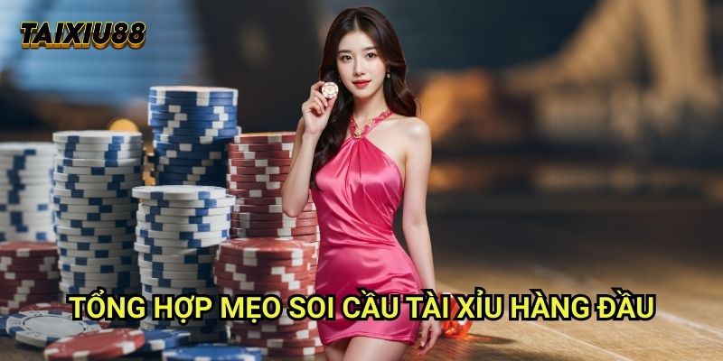 Mẹo soi cầu tài xỉu Tài xỉu - Hướng dẫn chi tiết từ chuyên gia 1 Tổng hợp Mẹo soi cầu tài xỉu hàng đầu