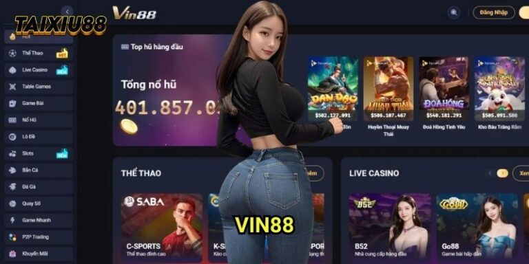 Vin88 Tài xỉu: Review Chi Tiết Nhà Cái Nổi Bật Thị Trường